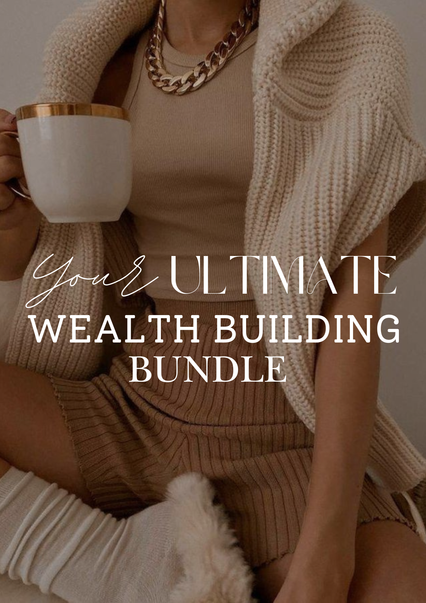 Your Ultimate Wealth Building Bundle